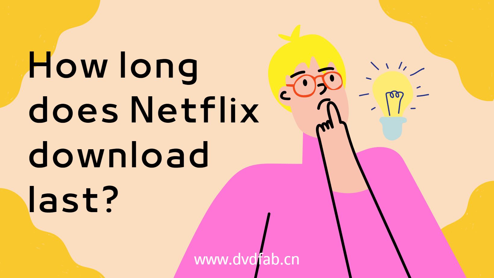 how long does netflix download last